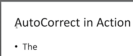 AutoCorrect replaces teh to The AutoCorrect replaces teh to The