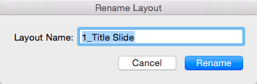 Rename Layout window Rename Layout window
