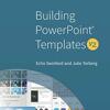 Building PowerPoint Templates v2: Conversation with Echo Swinford