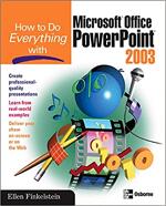 How To Do Everything with Microsoft Office PowerPoint 2003