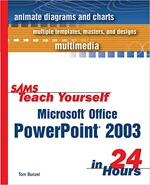 Teach Yourself PowerPoint 2003 in 24 Hours
