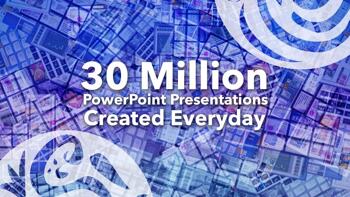 30 Million PowerPoint Presentations?