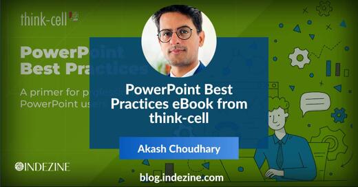 PowerPoint Best Practices eBook from think-cell: Conversation with Akash Choudhary