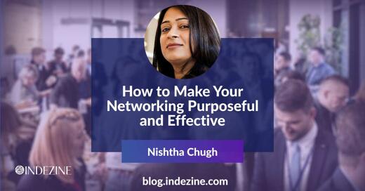 How to Make Your Networking Purposeful and Effective