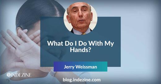 What Do I Do With My Hands?