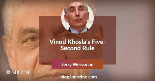 Vinod Khosla's Five-Second Rule