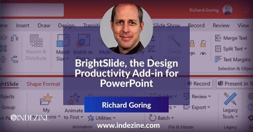 BrightSlide, the Design Productivity Add-in for PowerPoint: Conversation with Richard Goring