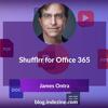 Shufflrr for Office 365: Conversation with James Ontra