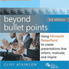 Cliff Atkinson, Beyond Bullet Points, and Legal Presentations