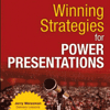 Winning Strategies for Power Presentations: Conversation with Jerry Weissman