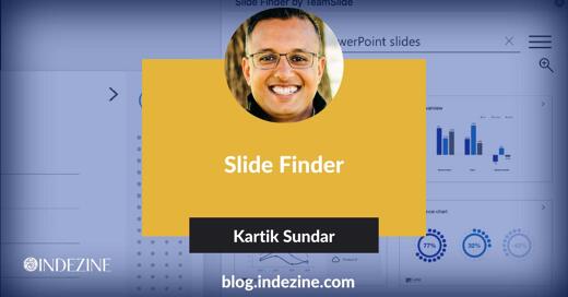 Slide Finder: Conversation with Kartik Sundar