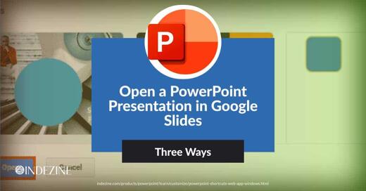 How to Open a PowerPoint Presentation in Google Slides?