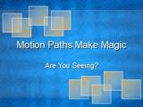Motion Paths PowerPoint Presentation