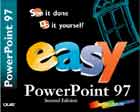 Easy Microsoft Powerpoint 97: See It Done, Do It Yourself