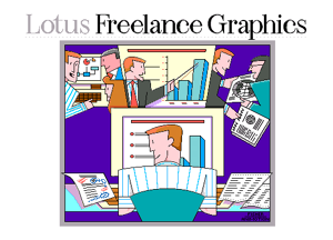 Lotus Freelance Graphics Lotus Freelance Graphics