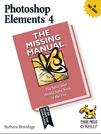Photoshop Elements 4: The Missing Manual