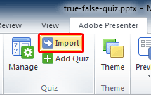 Import Quiz button within the Quiz group Import Quiz button within the Quiz group