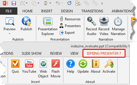 iSpring Presenter 7 tab of the Ribbon iSpring Presenter 7 tab of the Ribbon