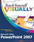 Teach Yourself Visually Microsoft Office PowerPoint 2007