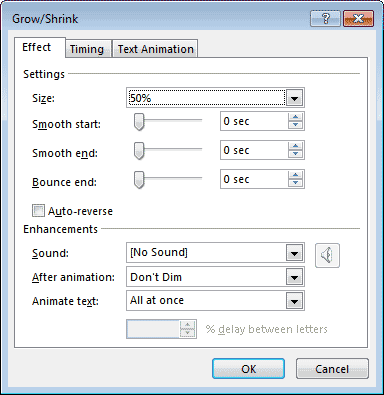 Effect tab within Grow/Shrink dialog box Effect tab within Grow/Shrink dialog box