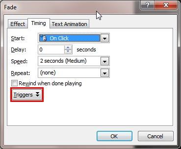 Triggers button within the Timing tab of the Fade dialog box Triggers button within the Timing tab of the Fade dialog box