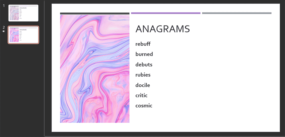 Anagrams of existing words typed in the second slide