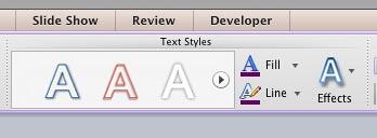 Text Styles group within Format tab Text Styles group within Format tab
