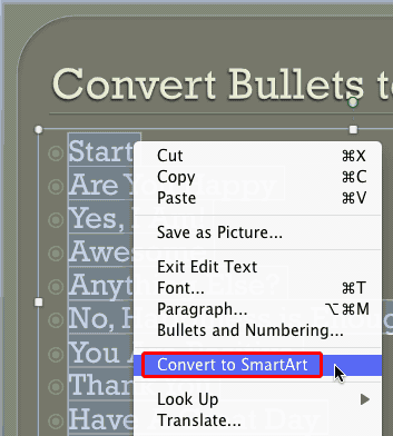 Convert to SmartArt option selected Convert to SmartArt option selected