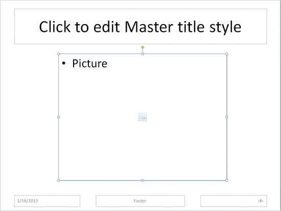 Picture placeholder within the Slide Layout