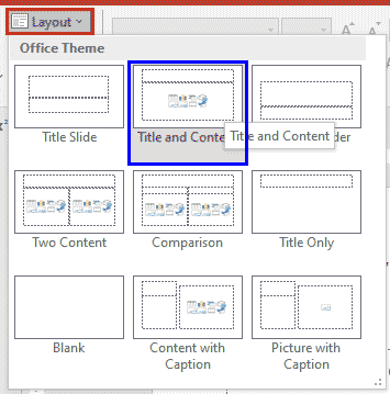 Choose a slide layout that includes a content placeholder