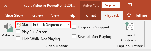 Video Tools Playback tab of the Ribbon Video Tools Playback tab of the Ribbon