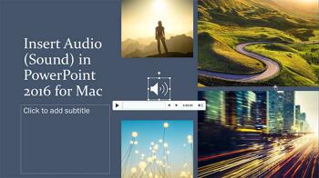 Insert Audio (Sound) in PowerPoint 2016 for Mac