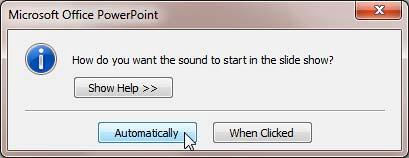 Options to start the sound in the slide show Options to start the sound in the slide show