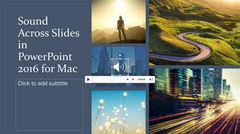 Sound Across Slides in PowerPoint 2016 for Mac