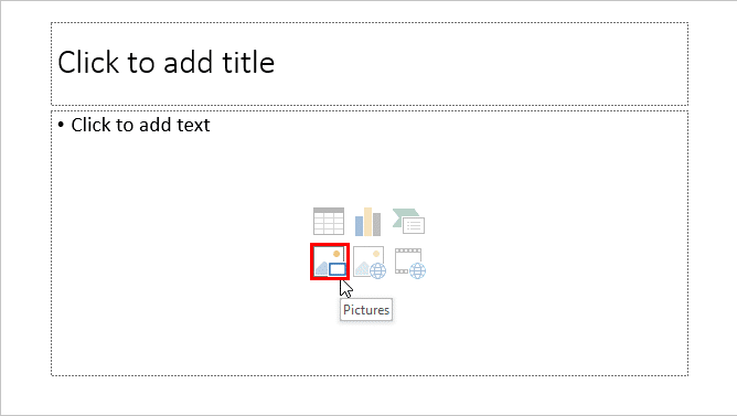 Pictures button within Content placeholder Pictures button within Content placeholder