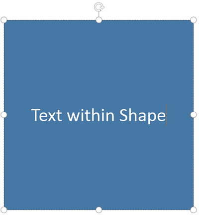 Text typed within the shape Text typed within the shape