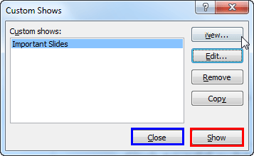 Custom Shows dialog box with the Custom Show listed