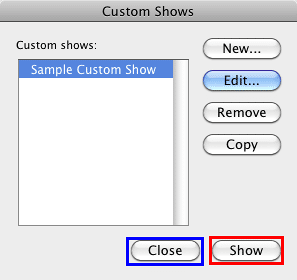 Custom Shows dialog box with the custom show listed