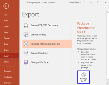 Package a Presentation to a CD or Folder in PowerPoint 2016 for Windows
