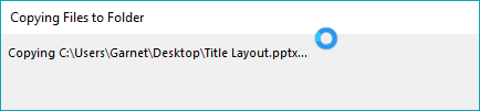 Copying Files to Folder message window Copying Files to Folder message window