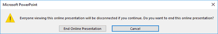 Do you want to end the online presentation? Do you want to end the online presentation?