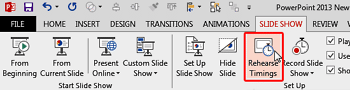 Rehearse Slide Timings in PowerPoint 2013 for Windows