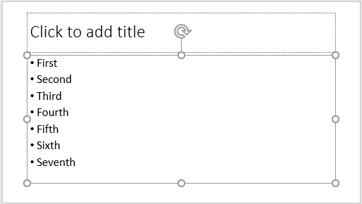 Entire placeholder with bulleted text selected
