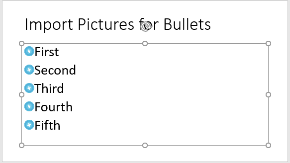 Imported picture added as a bullet