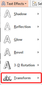 Transform option within Text Effects drop-down gallery