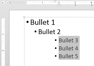 Selected bulleted paragraphs repositioned rightwards