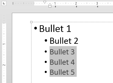 Selected bulleted paragraphs repositioned to new indent leftwards