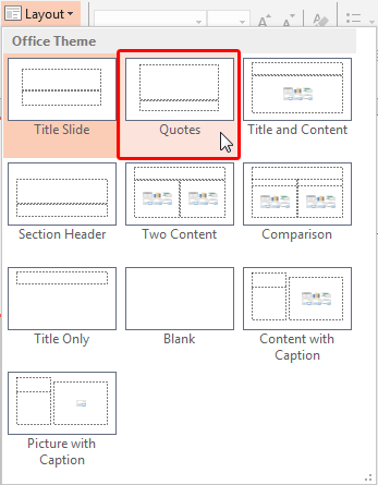 Quotes Layout within Layout drop-down gallery