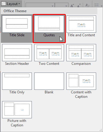 Quotes Layout within Layout drop-down gallery